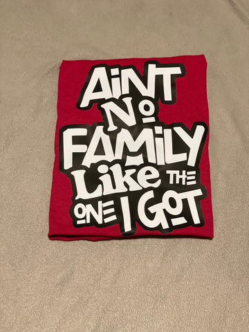 Ain’t no family like the one I got